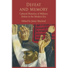 Defeat and Memory: Cultural Histories of Military Defeat in the Modern Era - Paperback