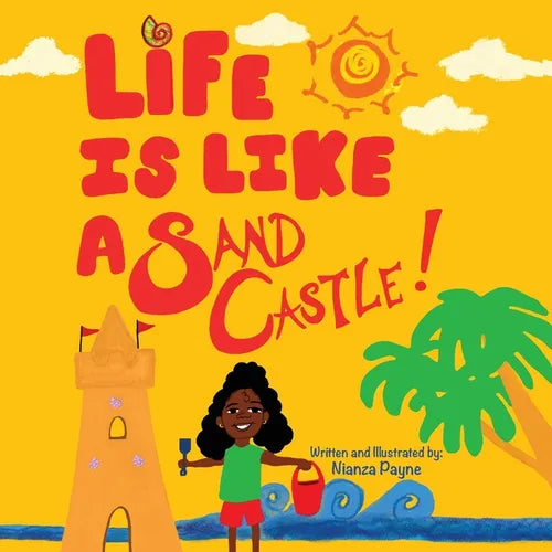 Life Is Like a Sand Castle! - Paperback