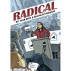 Radical: My Year with a Socialist Senator - Paperback