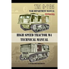 TM 9-785 High Speed Tractor M-4 Technical Manual - Paperback