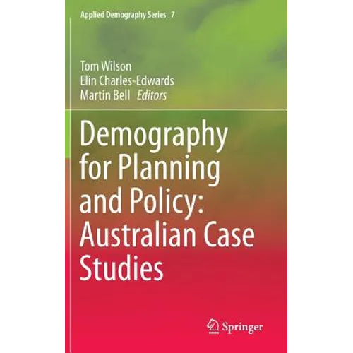 Demography for Planning and Policy: Australian Case Studies - Hardcover