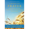A Method for Prayer and Directions for Daily Communion with God - Paperback