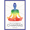 The Little Book of Chakras: An Introduction to Ancient Wisdom and Spiritual Healing - Paperback