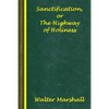 Sanctification; The Highway of Holiness - Paperback