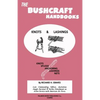 The Bushcraft Handbooks - Knots & Lashings - Paperback