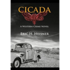 Cicada: a western crime novel - Hardcover