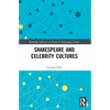 Shakespeare and Celebrity Cultures - Paperback