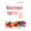 Making Immigrant Rights Real: Nonprofits and the Politics of Integration in San Francisco - Paperback