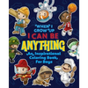 When I Grow Up I Can Be Anything an Inspirational Coloring Book For Boys: Help boys build confidence, express creativity and empower them to follow th - Paperback