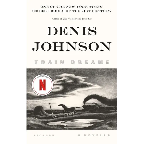 Train Dreams: A Novella - Paperback