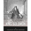Legends of the Bible: The Life and Legacy of King Solomon - Paperback