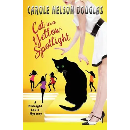 Cat in a Yellow Spotlight: A Midnight Louie Mystery - Paperback