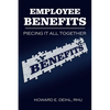 Employee Benefits: Piecing It All Together - Paperback