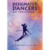 Designated Dancers: Why I Did Synanon - Paperback