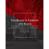 The Black in Crimson and Black: History and Profiles of African Americans at SDSU - Paperback