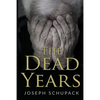 The Dead Years: Holocaust Memoirs - Paperback