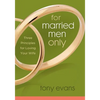 For Married Men Only: Three Principles for Loving Your Wife - Paperback