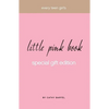 Every Teen Girl's Little Pink Book - Hardcover