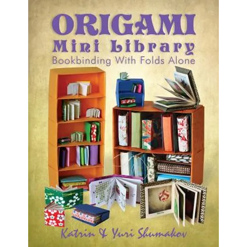 Origami Mini Library: Bookbinding With Folds Alone - Paperback
