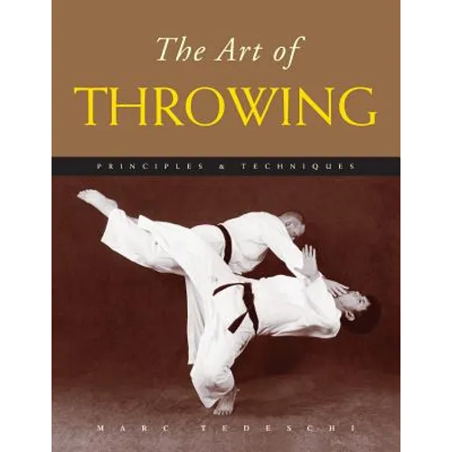 The Art of Throwing: Principles & Techniques - Paperback