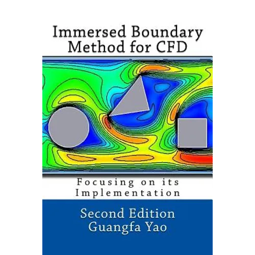 Immersed Boundary Method for CFD: Focusing on its Implementation - Paperback