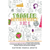 Toddler Development: 2in1: Montessori and Toddler Discipline: A Practical Guide to Education To Communicate Effectively, Prevent Conflicts, - Paperback