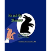 Me and My Shadows: Shadow Puppet Fun for Kids of All Ages - Paperback