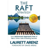 The Raft Strategy: Your Retirement Approach Free of Tax & Other Safe Investing Secrets - Paperback