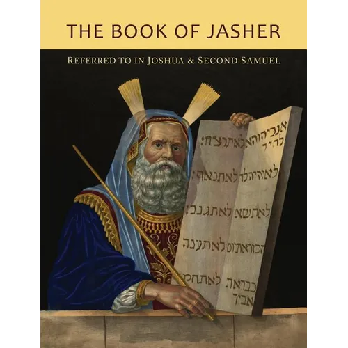 The Book of Jasher Referred To In Joshua and Second Samuel - Paperback