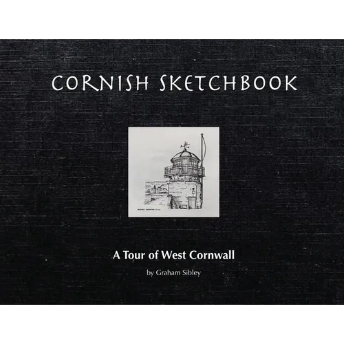 Cornish Sketchbook: A Tour of West Cornwall - Paperback