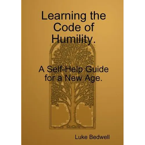 Learning the Code of Neutrality. A Self-Help Guide for a New Age. - Paperback