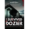 I Survived Dozier: The Deadliest Reform School in America - Paperback