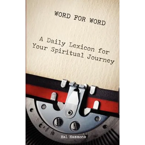 Word for Word: A Daily Lexicon for Your Spiritual Journey - Paperback