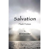 Salvation: Flash Fiction - Paperback