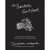 The Barbuto Cookbook: California-Italian Cooking from the Beloved West Village Restaurant - Hardcover
