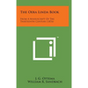 The Oera Linda Book: From a Manuscript of the Thirteenth Century (1876) - Hardcover