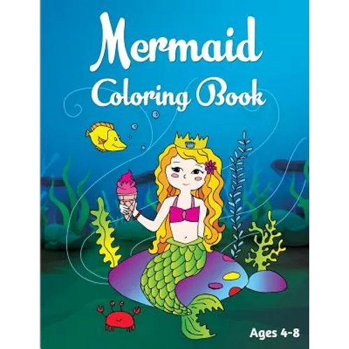Mermaid Coloring Book: Ages 4-8 - Paperback