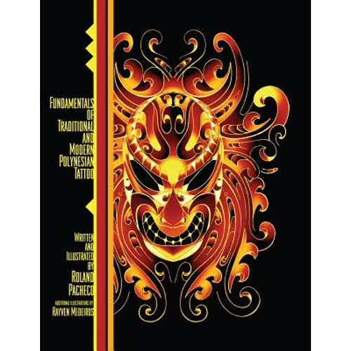 Fundamentals of Traditional and Modern Polynesian Tattoo - Paperback