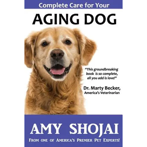 Complete Care for Your Aging Dog - Paperback