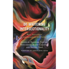 De-Whitening Intersectionality: Race, Intercultural Communication, and Politics - Paperback