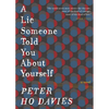 A Lie Someone Told You about Yourself - Hardcover