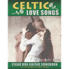 Celtic Love Songs Cigar Box Guitar Songbook: 39 Traditional Celtic Love Songs & Ballads Arranged in Tablature for 3-string GDG - Paperback