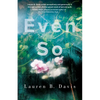 Even So - Paperback