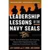 Leadership Lessons of the Navy Seals: Battle-Tested Strategies for Creating Successful Organizations and Inspiring Extraordinary Results - Paperback