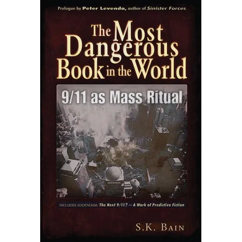 The Most Dangerous Book in the World: 9/11 as Mass Ritual - Paperback