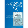 A God's Own Tale: The Book of Transformations of Wenchang, the Divine Lord of Zitong - Paperback