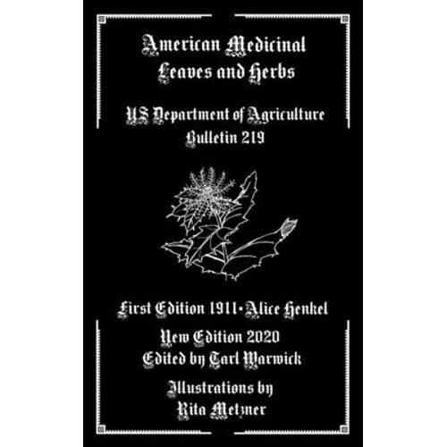 American Medicinal Leaves and Herbs: US Department of Agriculture Bulletin 219 - Paperback