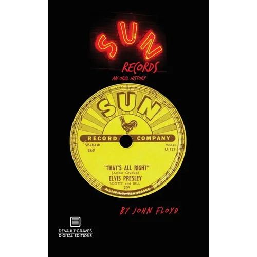 Sun Records: An Oral History - Paperback