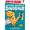 Nothing Scares a Dinosaur: Ready-To-Read Level 1 - Paperback