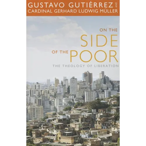 On the Side of the Poor: The Theology of Liberation - Paperback